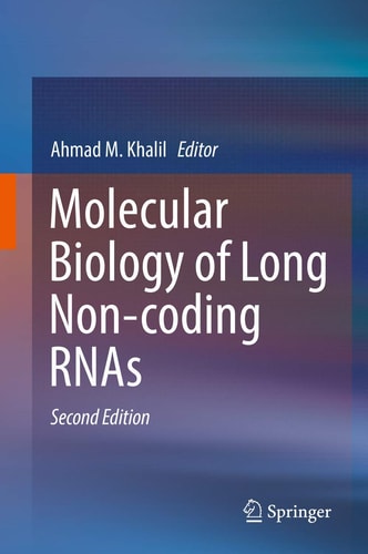 Molecular Biology of Long Non-coding RNAs (2nd Edition)