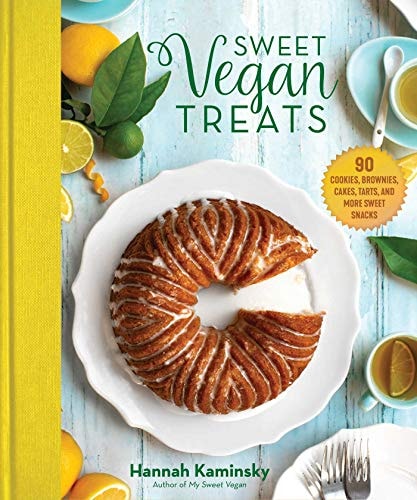 Sweet Vegan Treats (90 Recipes for Cookies, Brownies, Cakes, and Tarts)