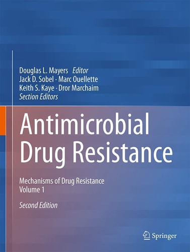 Antimicrobial Drug Resistance (Mechanisms of Drug Resistance, Volume 1) (2nd Edition)