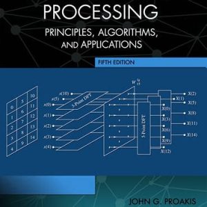 Digital Signal Processing (Principles, Algorithms and Applications) (5th Edition)