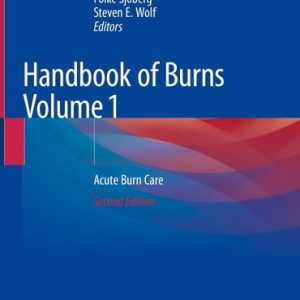 Handbook of Burns Volume 1 (Acute Burn Care) (2nd Edition)