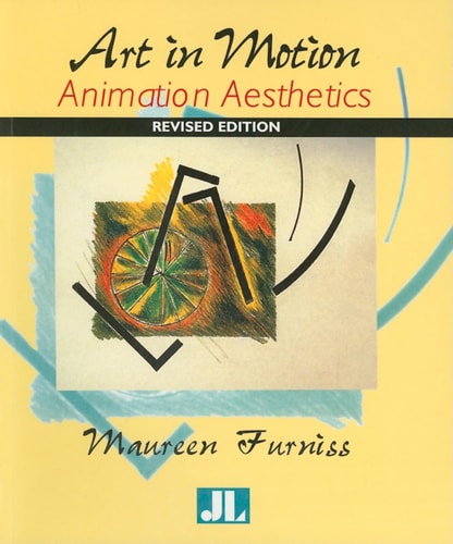 Art in Motion, Revised Edition Animation Aesthetics (2nd Edition)