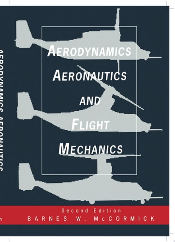 Aerodynamics, Aeronautics, and Flight Mechanics (2nd Edition)