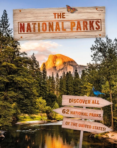 The National Parks (Discover all 62 National Parks of the United States!)