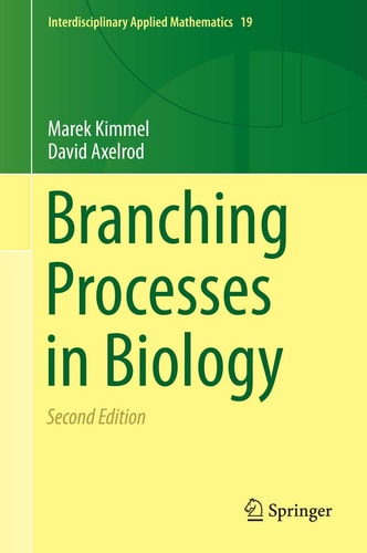 Branching Processes in Biology (2nd Edition)