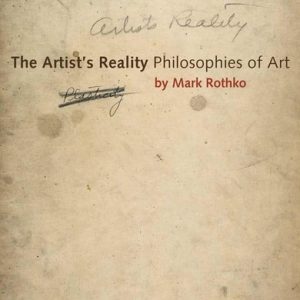 The Artist's Reality (Philosophies of Art) (2nd Edition)
