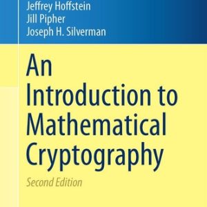 An Introduction to Mathematical Cryptography (2nd Edition)