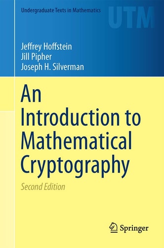 An Introduction to Mathematical Cryptography (2nd Edition)