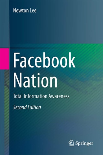 Facebook Nation (Total Information Awareness) (2nd Edition)