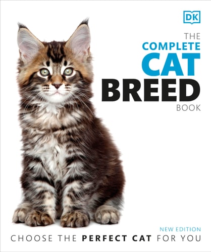 The Complete Cat Breed Book, Second Edition (Choose the Perfect Cat for You)