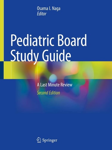 Pediatric Board Study Guide (A Last Minute Review) (2nd Edition)