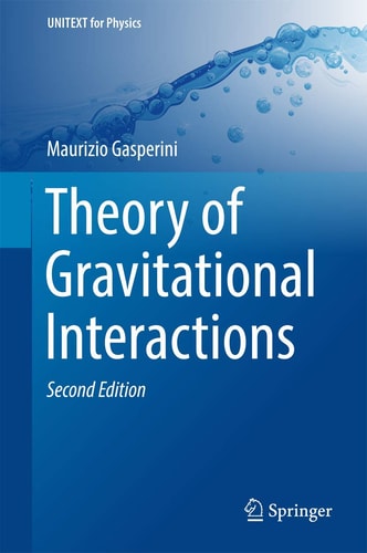 Theory of Gravitational Interactions (2nd Edition)