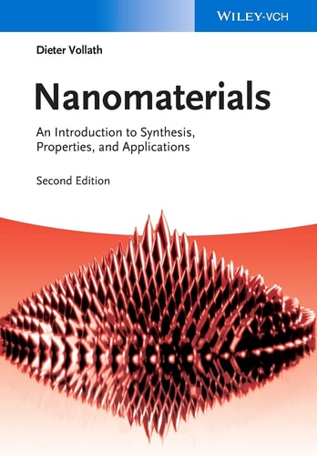 Nanomaterials (An Introduction to Synthesis, Properties and Applications) (2nd Edition)