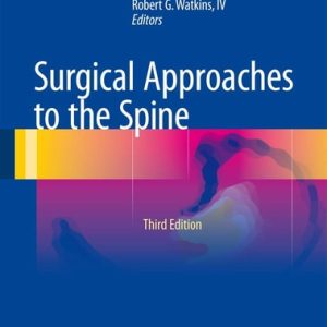 Surgical Approaches to the Spine (3rd Edition)