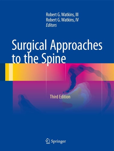 Surgical Approaches to the Spine (3rd Edition)