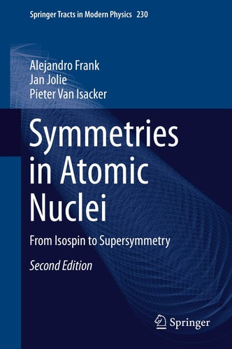 Symmetries in Atomic Nuclei (From Isospin to Supersymmetry) (2nd Edition)