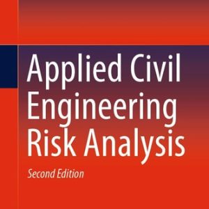 Applied Civil Engineering Risk Analysis (2nd Edition)