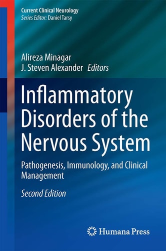 Inflammatory Disorders of the Nervous System (Pathogenesis, Immunology, and Clinical Management) (2nd Edition)