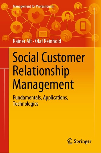Social Customer Relationship Management (Fundamentals, Applications, Technologies)