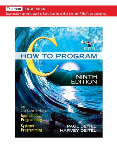 C How to Program (With Case Studies Introducing Applications and Systems Programming) (9th Edition)