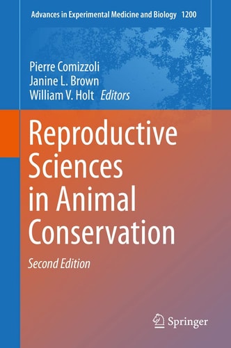 Reproductive Sciences in Animal Conservation (2nd Edition)