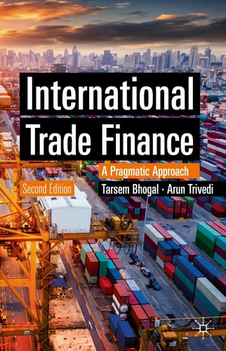 International Trade Finance (A Pragmatic Approach) (2nd Edition)
