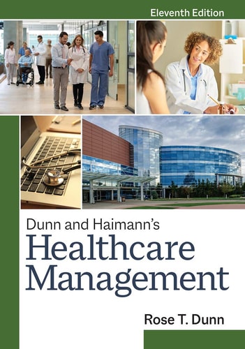 Dunn and Haimann's Healthcare Management (11th Edition)