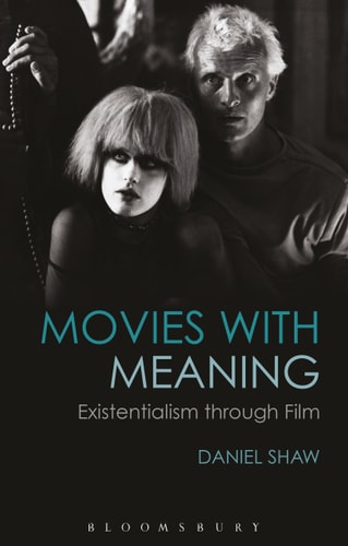 Movies with Meaning (Existentialism through Film)