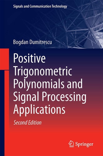 Positive Trigonometric Polynomials and Signal Processing Applications (2nd Edition)