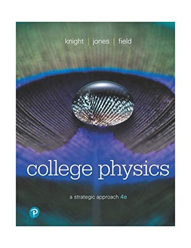College Physics A Strategic Approach (4th Edition)