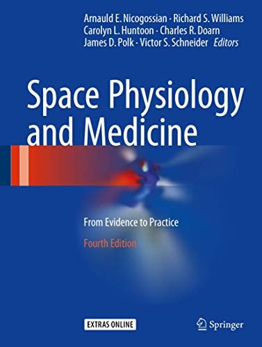 Space Physiology and Medicine (From Evidence to Practice) (4th Edition)