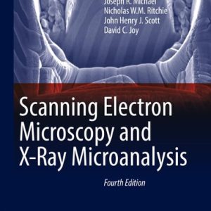 Scanning Electron Microscopy and X-Ray Microanalysis (4th Edition)