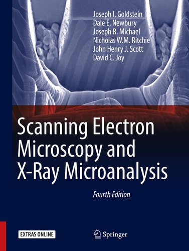 Scanning Electron Microscopy and X-Ray Microanalysis (4th Edition)