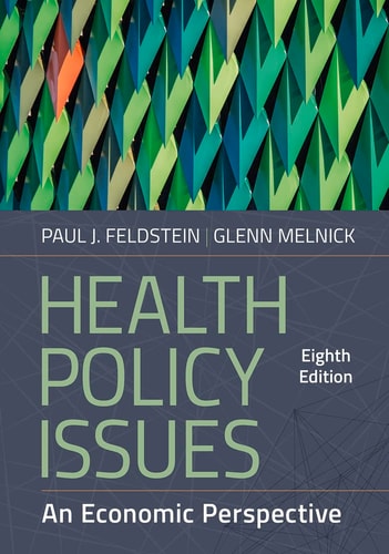 Health Policy Issues: An Economic Perspective (8th Edition)