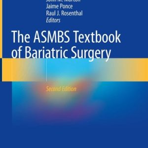 The ASMBS Textbook of Bariatric Surgery (2nd Edition)