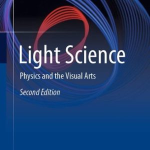 Light Science (Physics and the Visual Arts) (2nd Edition)