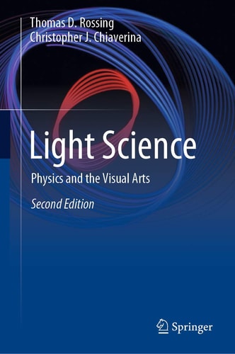 Light Science (Physics and the Visual Arts) (2nd Edition)