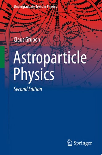 Astroparticle Physics (2nd Edition)