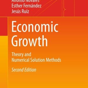 Economic Growth (Theory and Numerical Solution Methods) (2nd Edition)