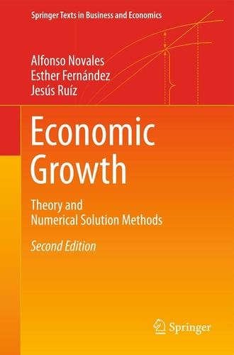Economic Growth (Theory and Numerical Solution Methods) (2nd Edition)
