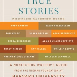 Telling True Stories (1st Edition)