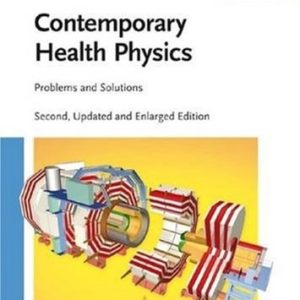 Contemporary Health Physics: Problems and Solutions, 2nd Edition (Problems and Solutions)