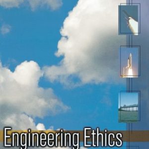 Engineering Ethics: An Industrial perspective (1st Edition)
