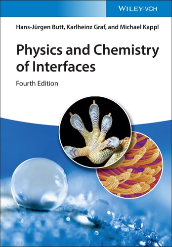 Physics and Chemistry of Interfaces (4th Edition)