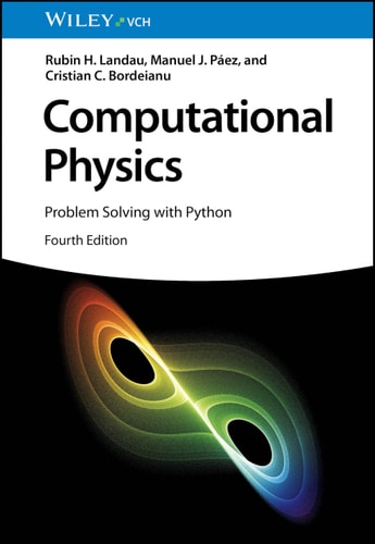 Computational Physics: Problem Solving with Python (4th Edition)