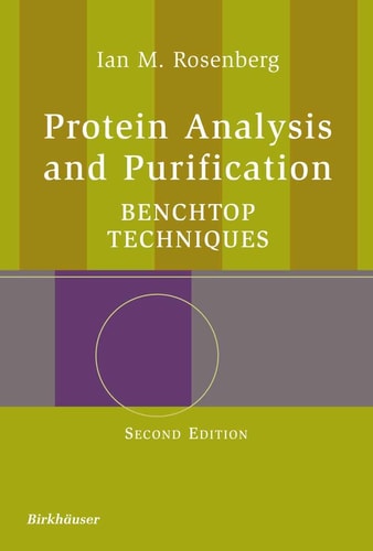 Protein Analysis and Purification (Benchtop Techniques) (2nd Edition)