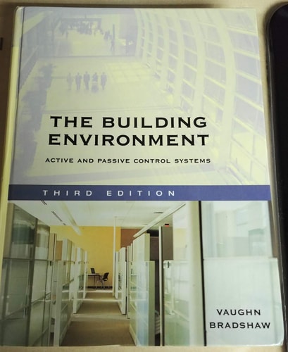 The Building Environment (Active and Passive Control Systems) (3rd Edition)