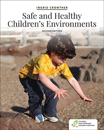 Safe and Healthy Children's Environments (2nd Edition)