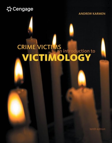 Crime Victims: An Introduction to Victimology (10th Edition)