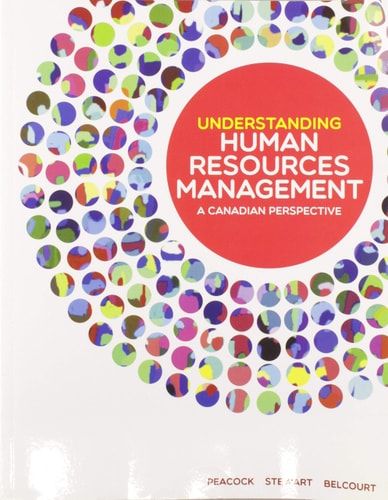 Understanding Human Resources Management A Canadian Perspective (1st Edition)
